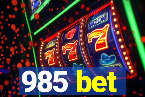 985 bet